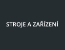 STROJE A ZAŘÍZENÍ